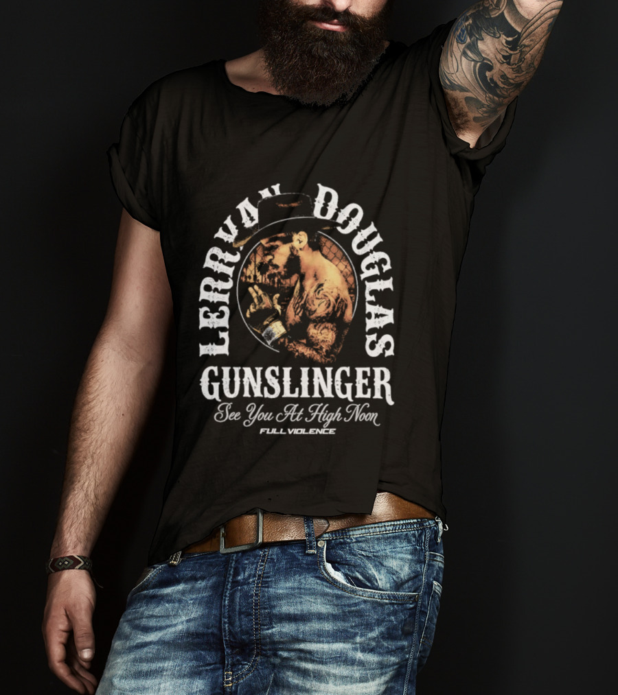 Lerrone Douglas Gunslinger High Noon Full Violence T-Shirt