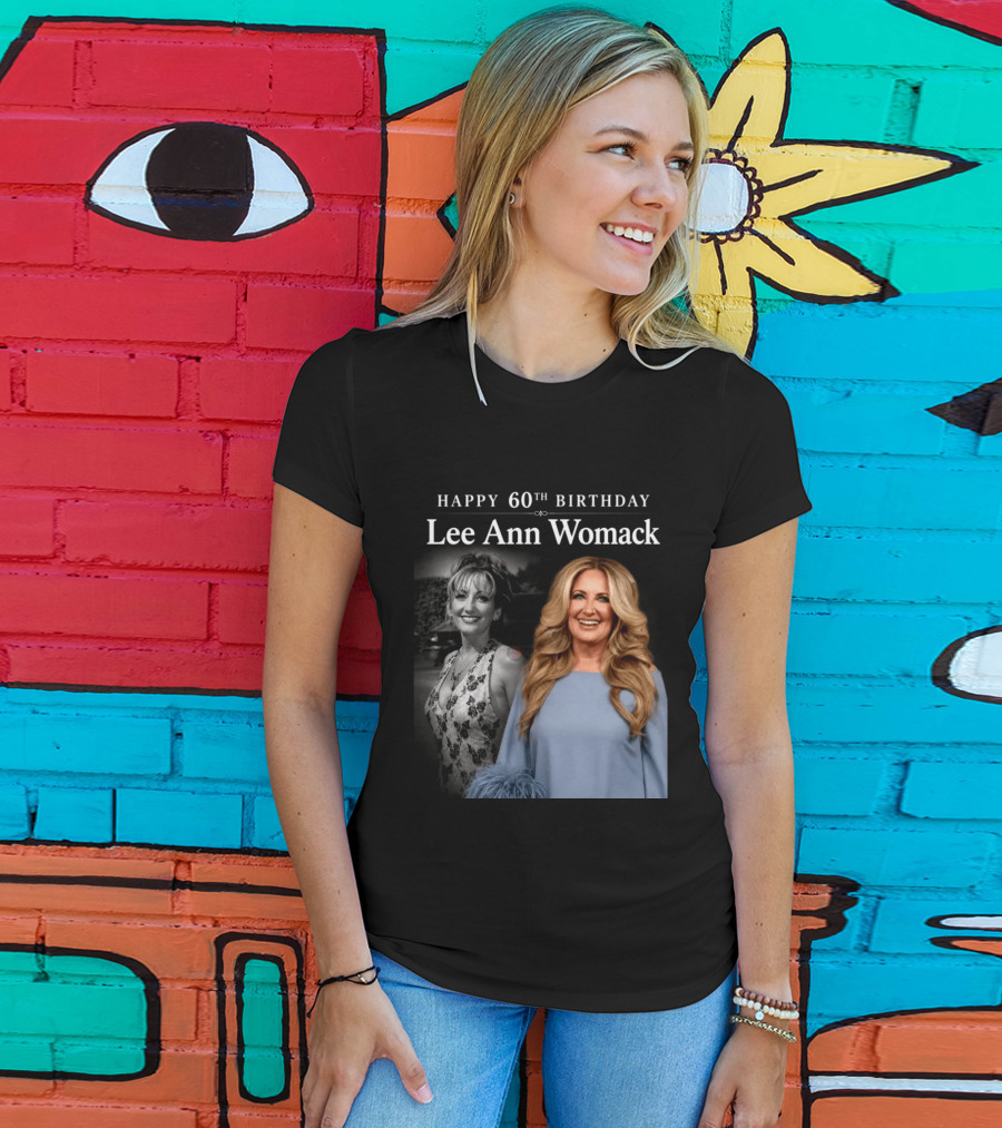 Happy 60th Birthday Lee Ann Womack Celebration T-Shirt