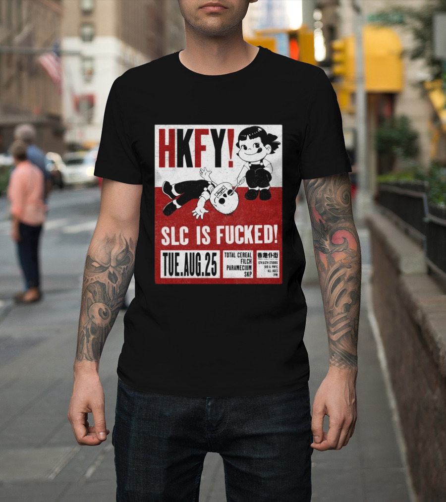 HKFY SLC Is Fucked Tue. AUG.25 Total Cereal Filch Paramecium SKP 9th & 9th Studios 7PM T-Shirt