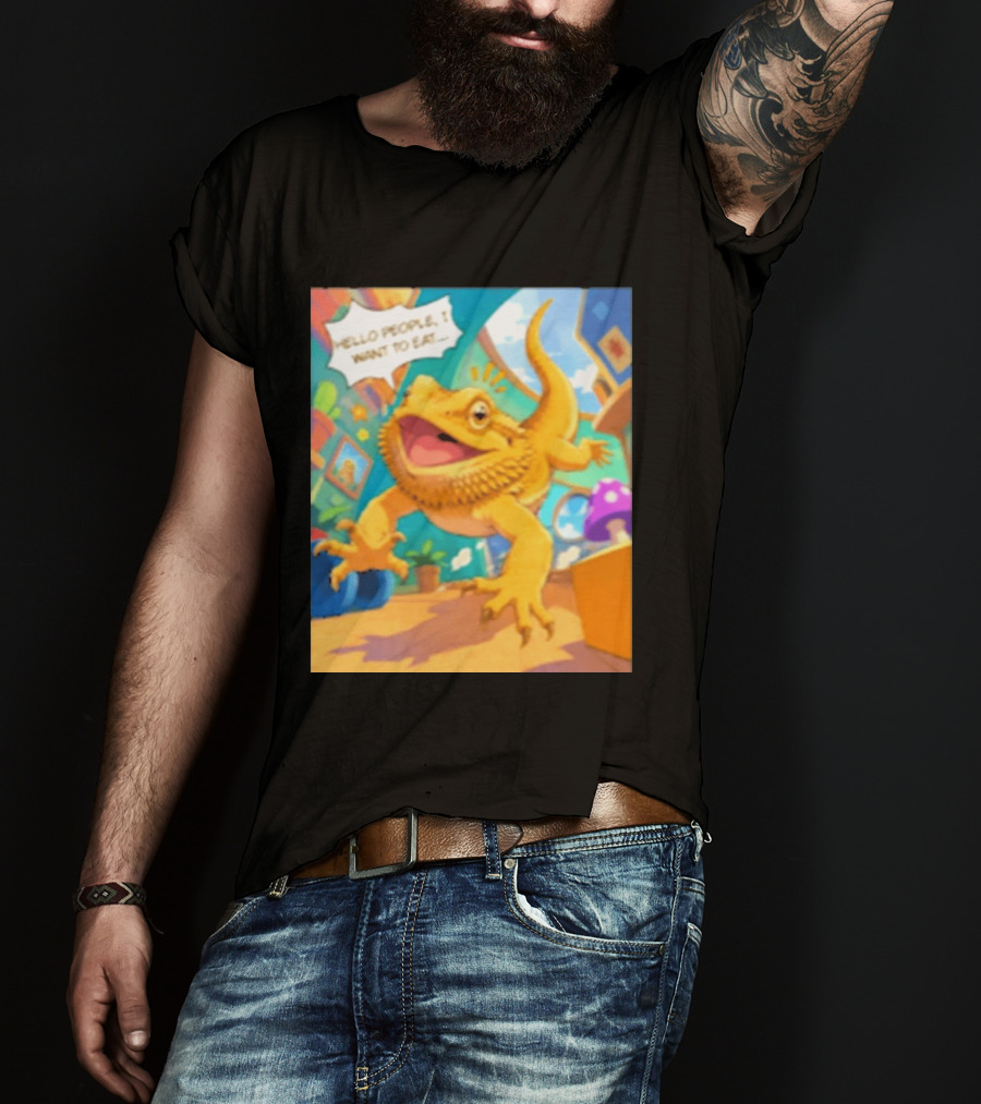 Bearded Dragon Hello People I Want To Eat Funny Lizard Cartoon T-Shirt