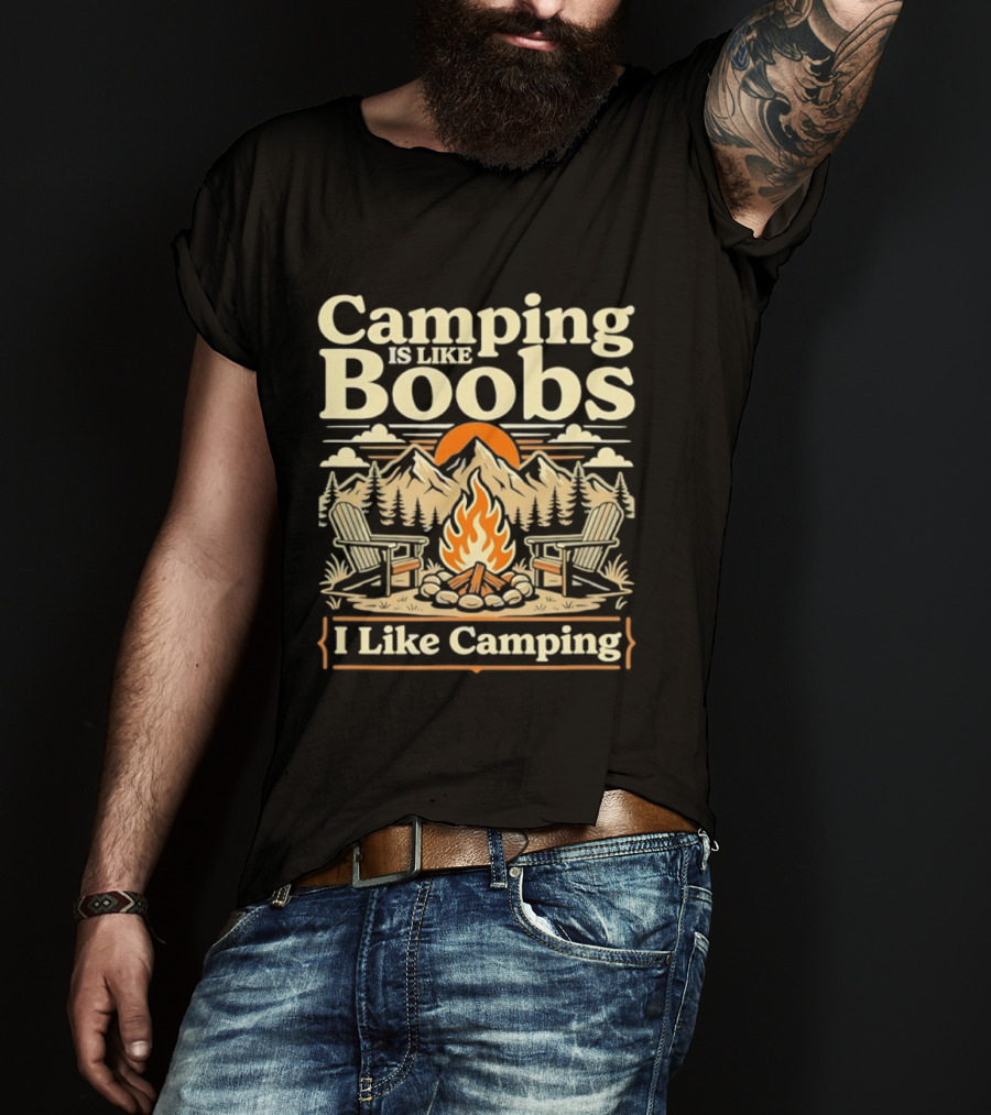Camping Is Like Boobs I Like Camping Campfire Sunset Mountains Scene T-Shirt