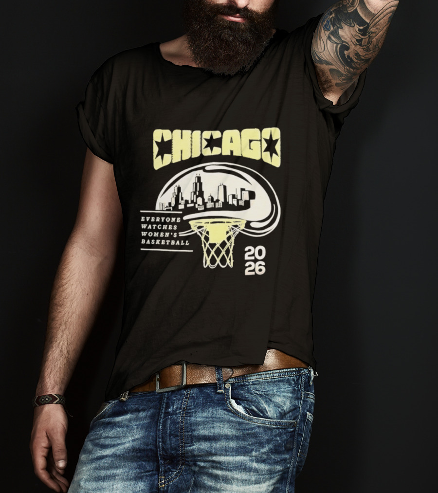 Chicago Everyone Es Women's Basketball 2026 Skyline And Basketball Hoop T-Shirt