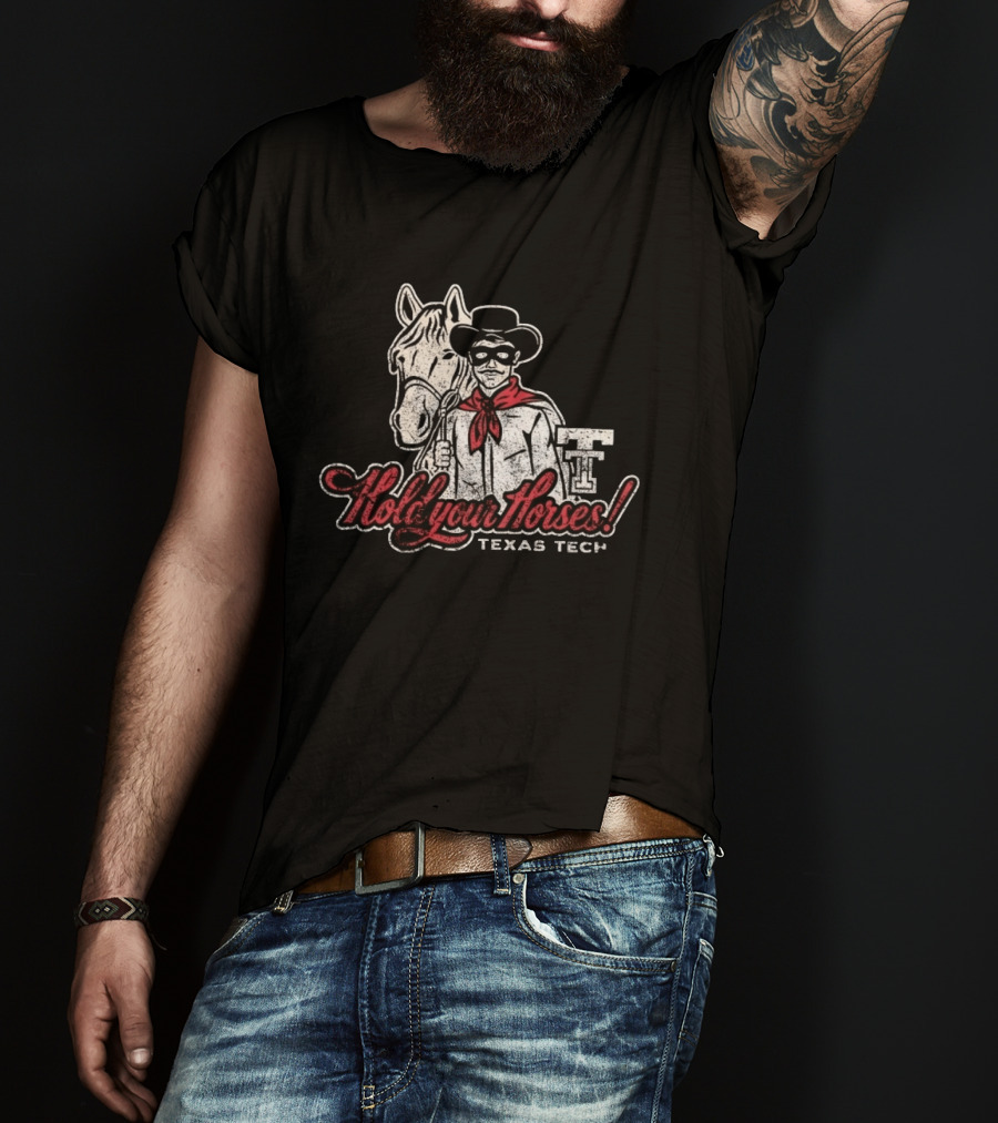Texas Tech Hold Your Horses Distressed Red Raiders Cowboy And Horse T-Shirt