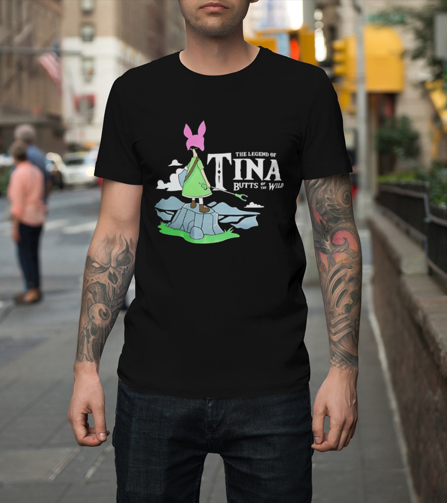 The Legend Of Tina Butts Of The Wild Adventure T-Shirt