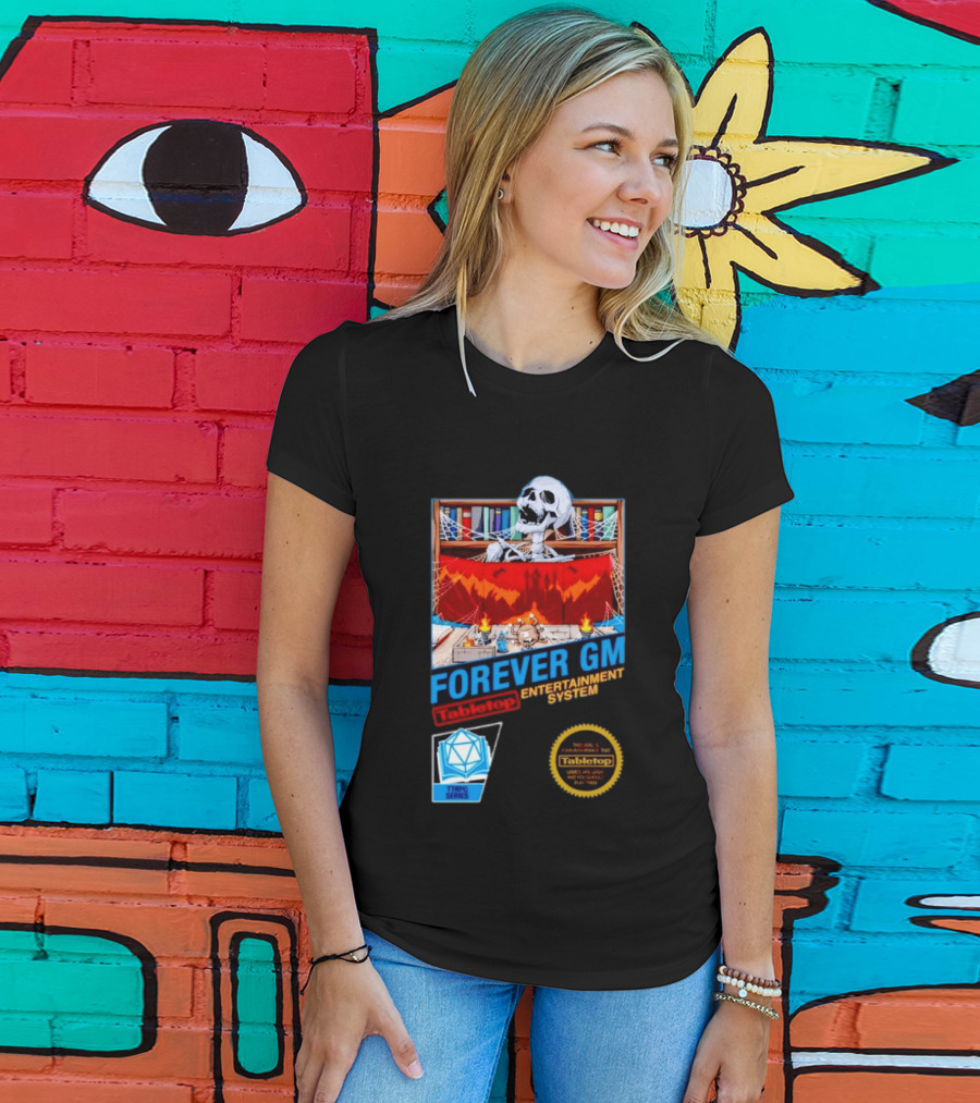 Forever GM Tabletop Entertainment System TTRPG Series Game Playbooks Dice T-Shirt