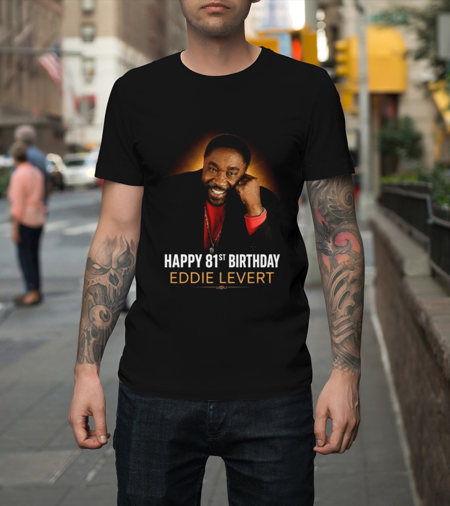 Eddie Levert Happy 81st Birthday Celebration T-Shirt
