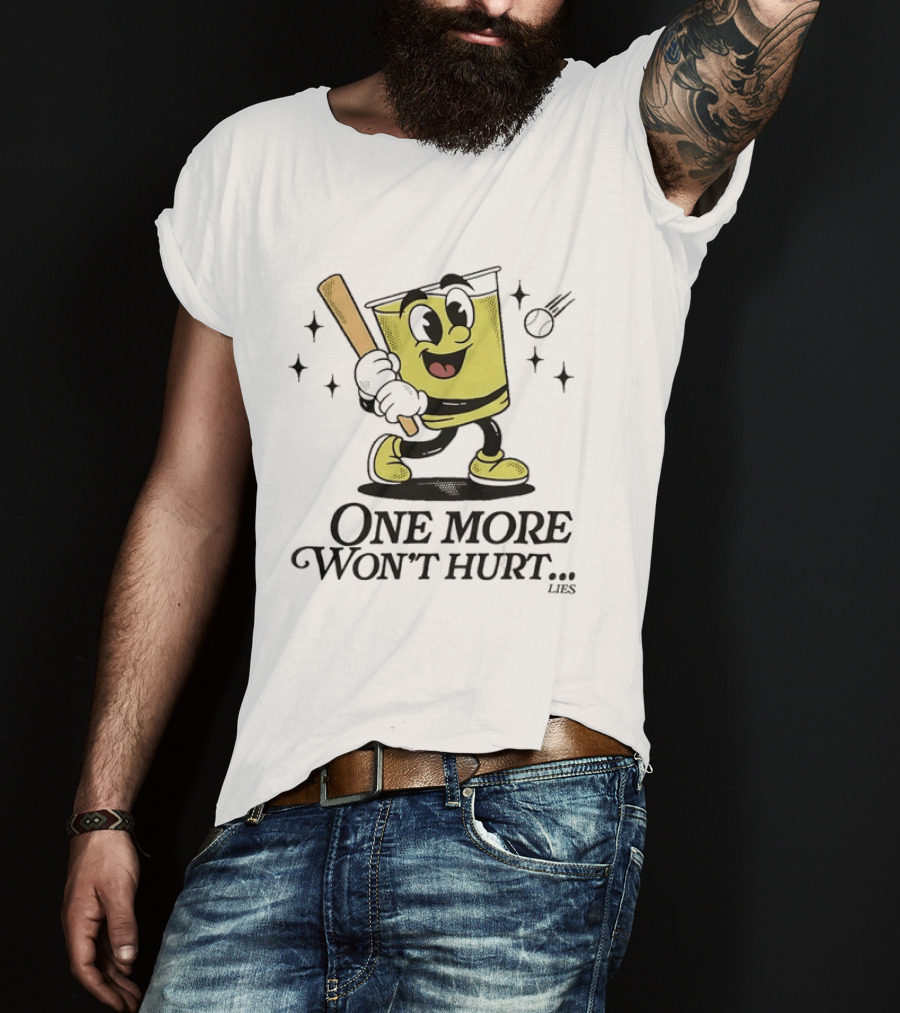 One More Won't Hurt Lies Cartoon Baseball Bat Drink Face T-Shirt
