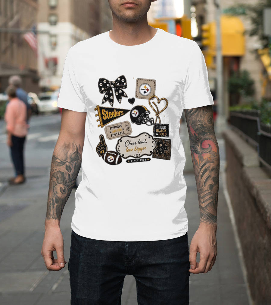 Pittsburgh Steelers Cheer Loud Love Bigger Steelers Sundays Are For Football Bleed Black And Gold Since 1933 T-Shirt