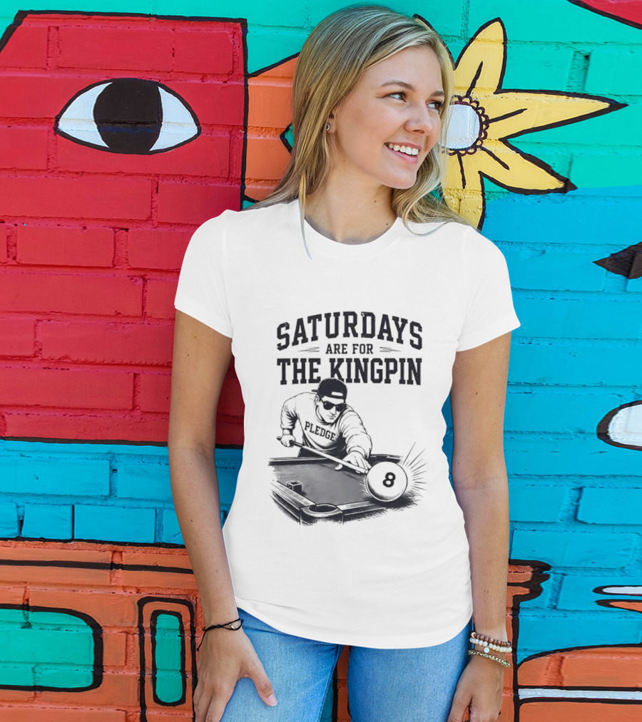 Saturdays Are For The Kingpin Player Billiards T-Shirt