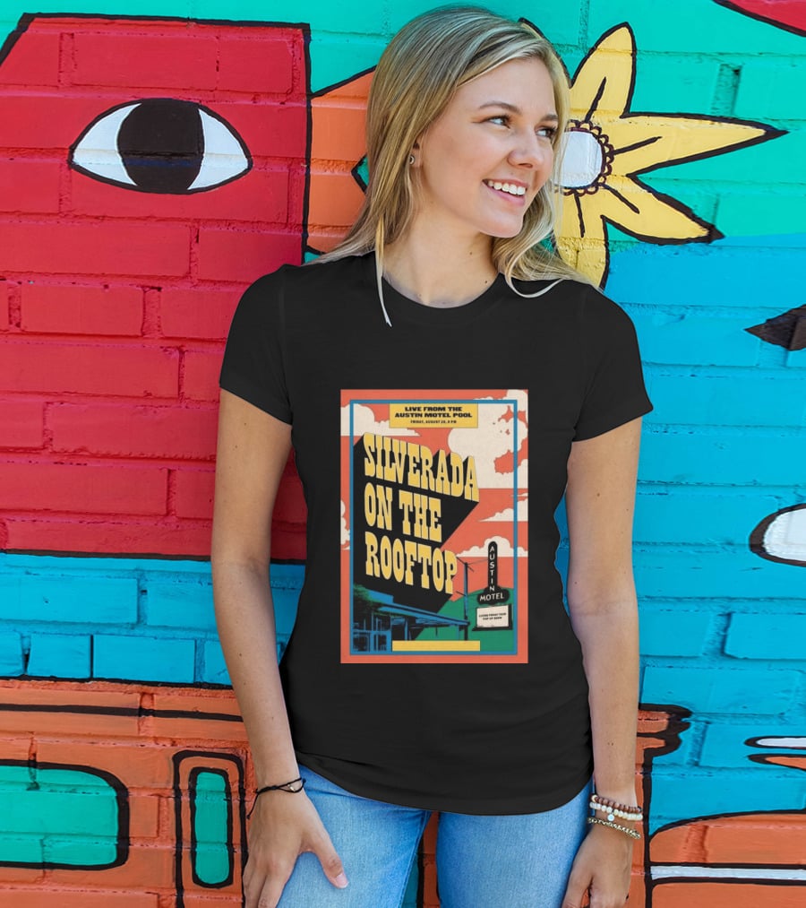 Silverada Live From The Austin Motel Pool Rooftop August 28 2026 T-Shirt