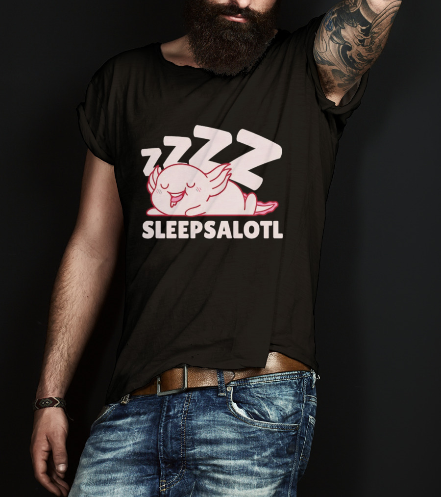 SLEEPSALOTL Sleeping Axolotl Sleepy Animal ZZZ T-Shirt
