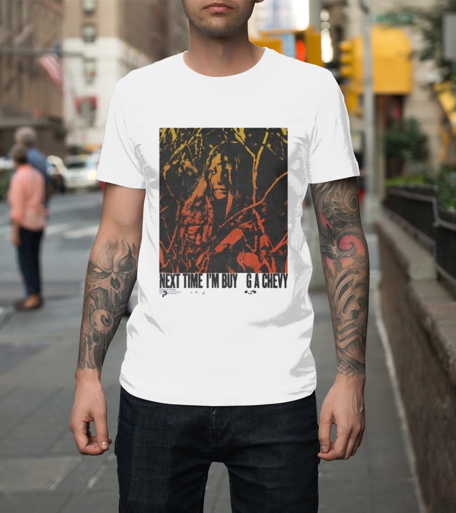 Next Time I'm Buy A Chevy Ford Vintage Horror T-Shirt