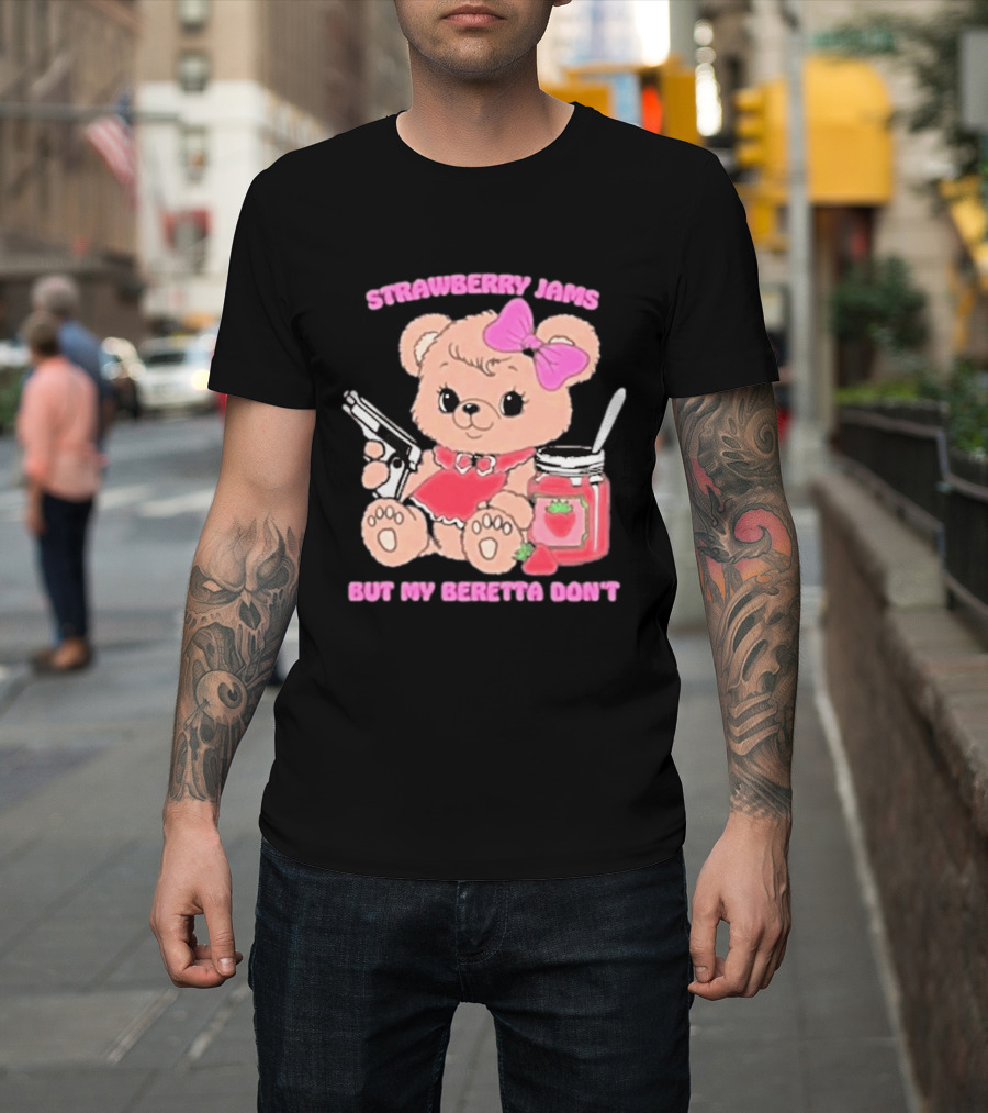 Strawberry Jams Cute Bear With Beretta And Jam Jar T-Shirt