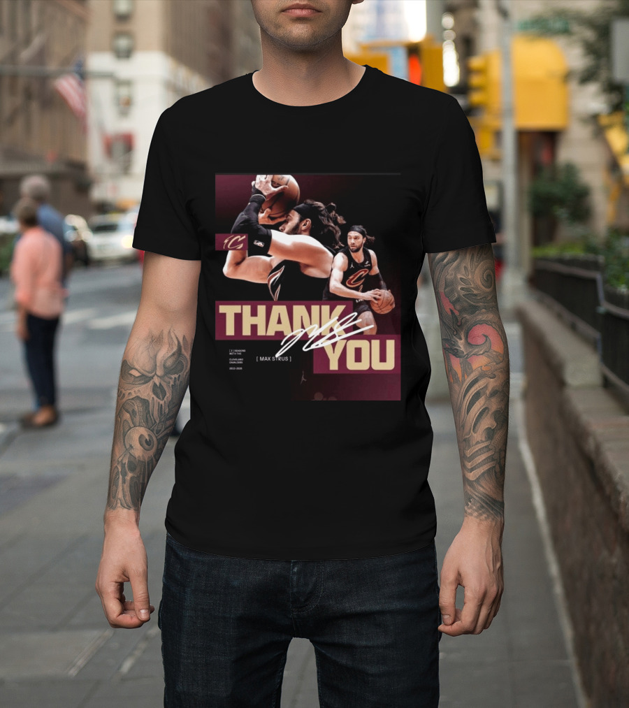 Thank You Max Strus Three Seasons Cleveland Cavaliers 2023 2026 Basketball Star T-Shirt