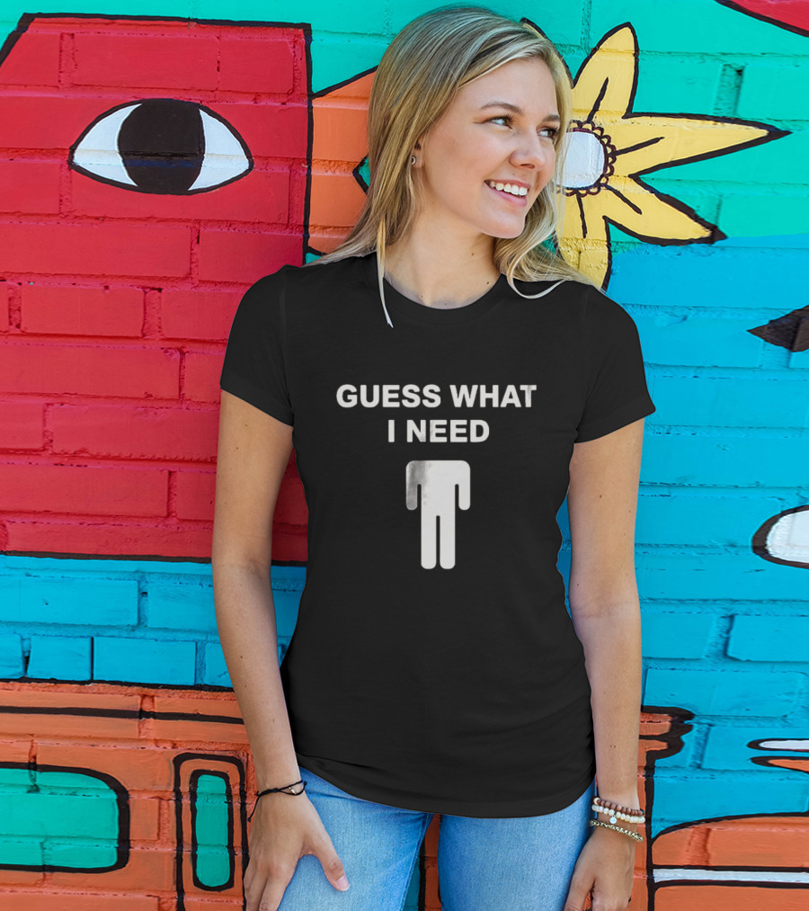 Billie Eilish Blohsh Guess What I Need T-Shirt