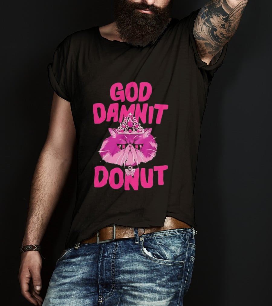 God Damnit Donut Grumpy Cat Princess T-Shirt