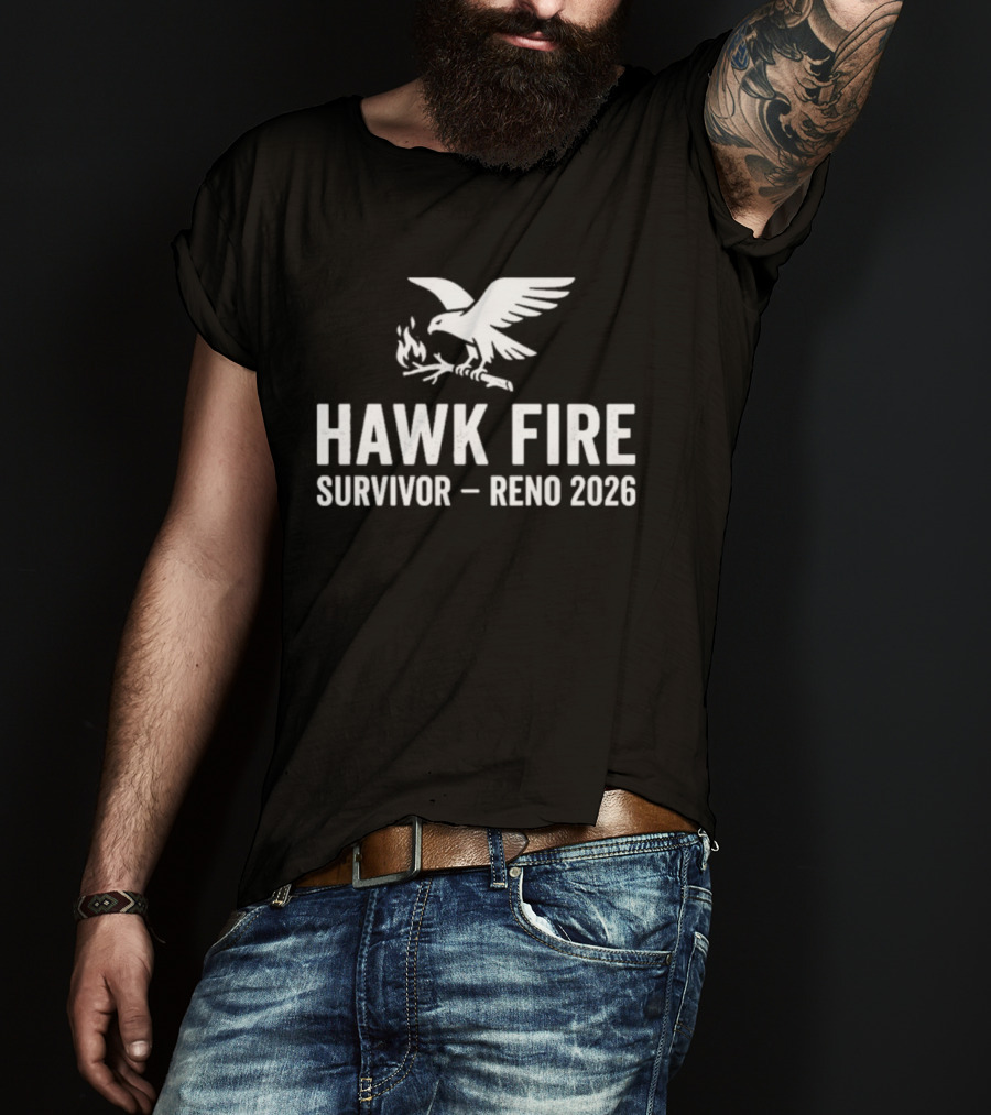 Hawk Fire Survivor Reno 2026 T-Shirt