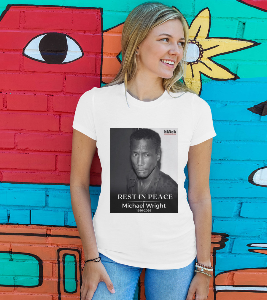 Rest In Peace Michael Wright 1956 2026 Black America Web T-Shirt