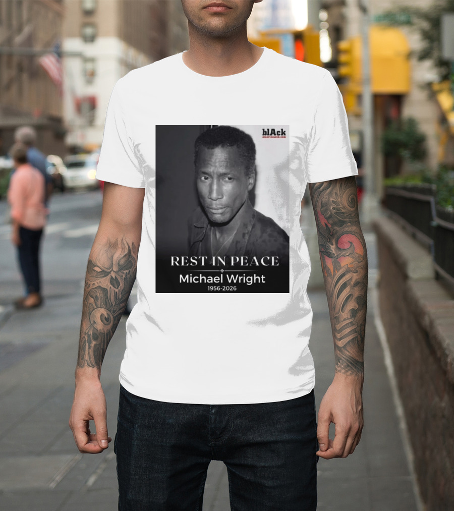 Rest In Peace Michael Wright 1956 2026 Black America Web T-Shirt