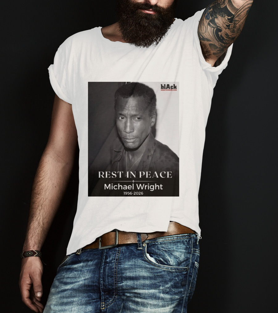 Rest In Peace Michael Wright 1956 2026 Black America Web T-Shirt