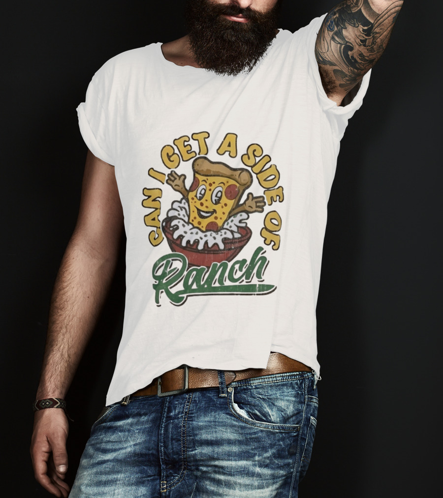 Can I Get A Side Of Ranch Pizza Cartoon Fun Distressed T-Shirt