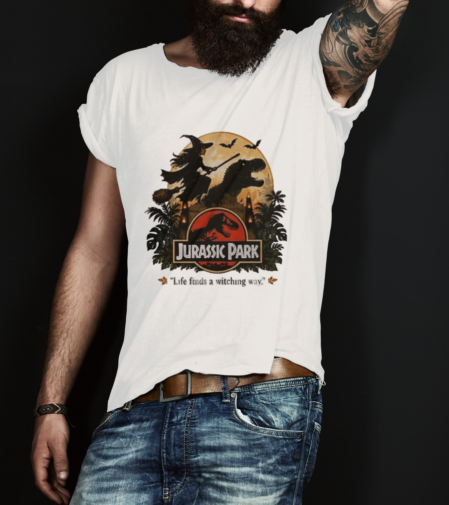 Jurassic Park Life Finds A Witching Way Halloween T-Shirt