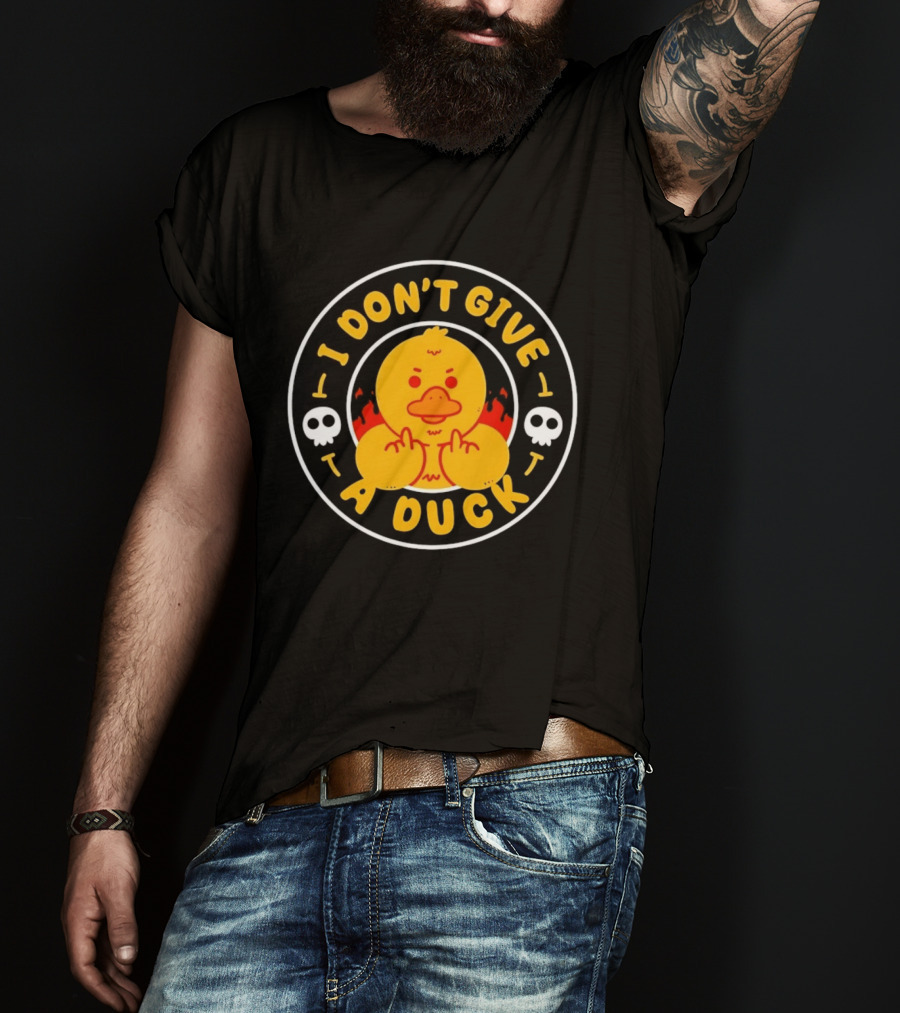 I Don't Give A Duck Angry Yellow Bird Middle Finger Skulls Flames T-Shirt