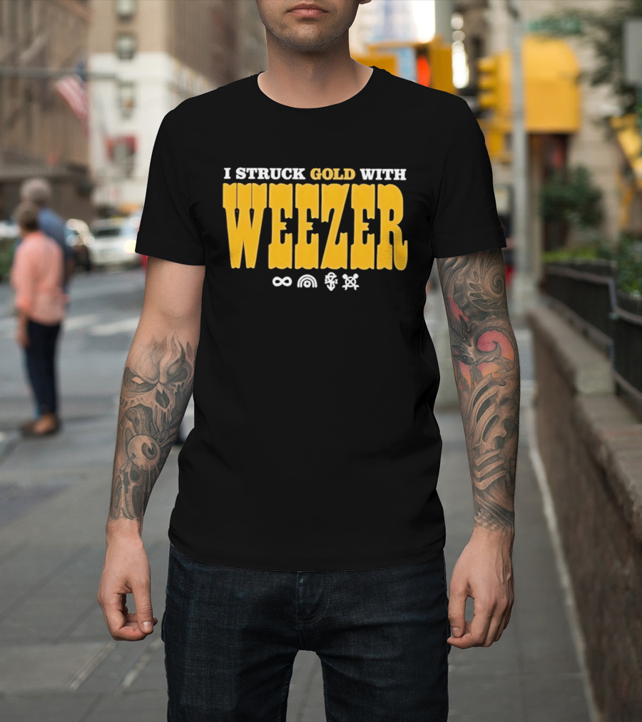 I Struck Gold With Weezer Rock Music Lyrics T-Shirt