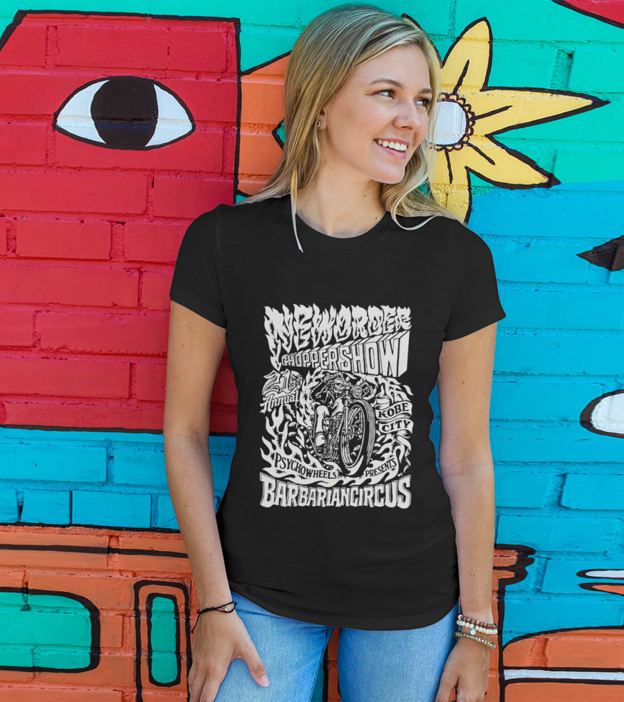New Order Chopper Show 21st Annual Kobe City Psychowheels Barbarian Circus Flamed Motorcycle T-Shirt