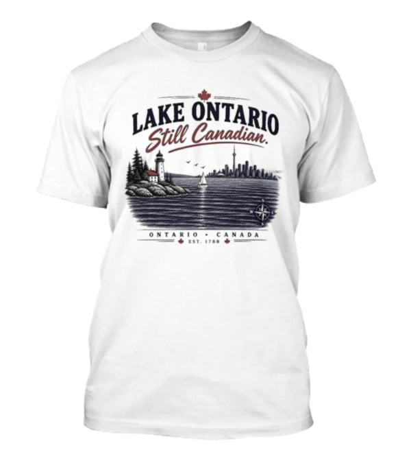 Lake Ontario Still Canadian Classic Canada Since 1812 T-Shirt
