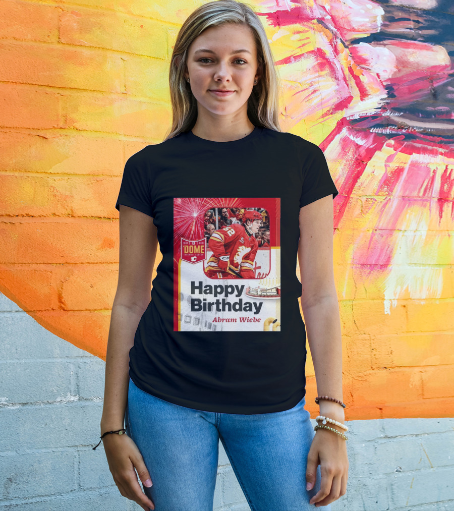 Happy Birthday Abram Wiebe 1983 2027 Dome Farewell Season Hockey Celebration With Flames T-Shirt