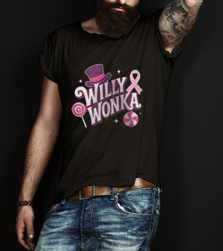 Willy Wonka Pink Ribbon Sweetness Strength And Sparkle With Candy And Top Hat T-Shirt
