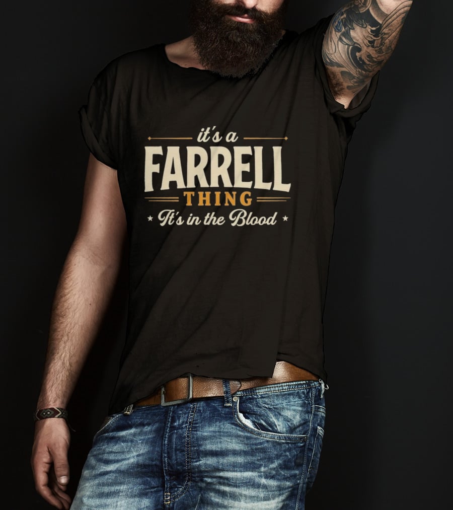 It's A Farrell Thing It's In The Blood T-Shirt