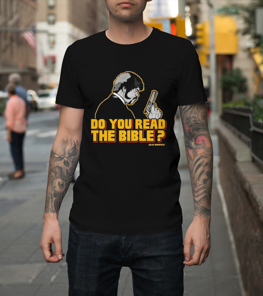 Jules Winnfield Do You Read The Bible Pulp Fiction T-Shirt
