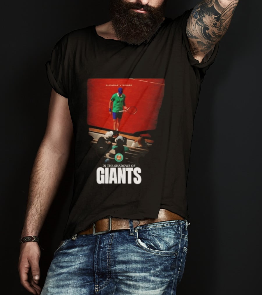 Alcaraz V Sinner Roland Garros In The Shadows Of Giants T-Shirt