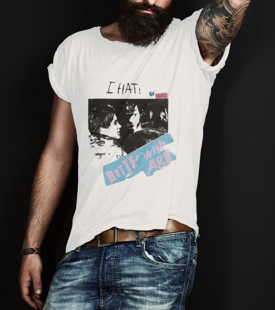 I HATE Better With Age Damien T-Shirt
