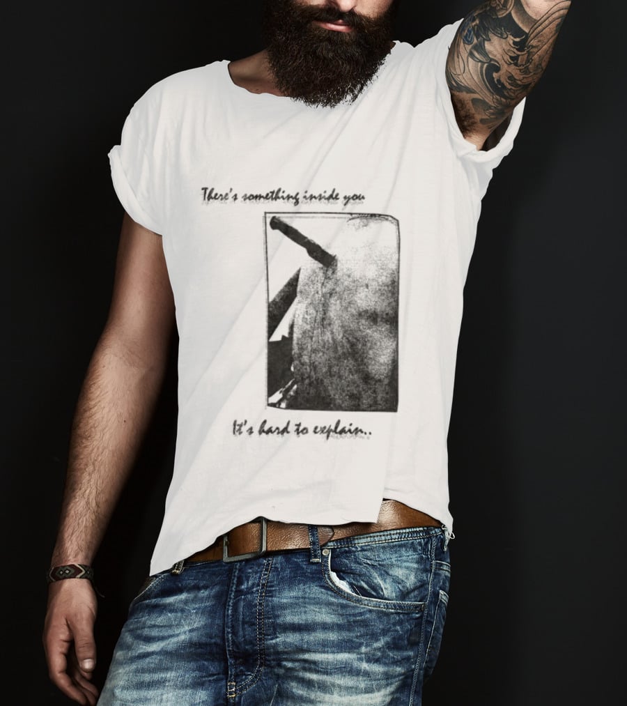 There's Something Inside You It's Hard To Explain Rectangle Shape T-Shirt