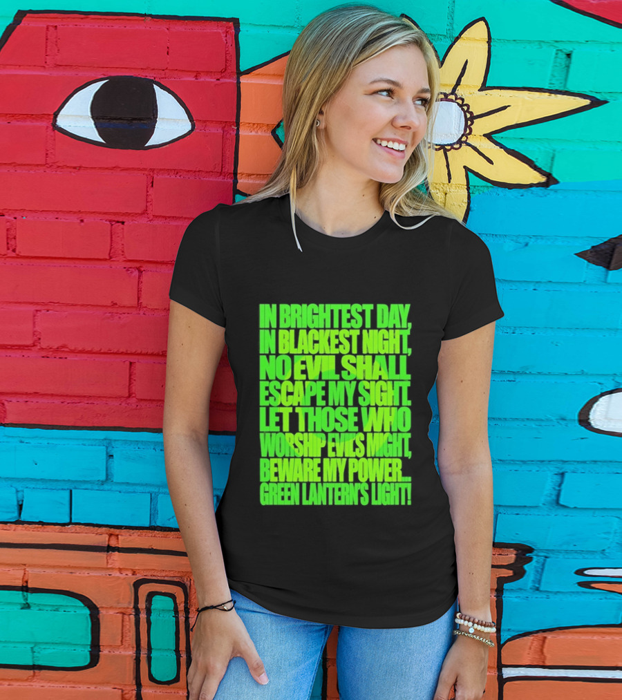 In Brightest Day In Blackest Night No Evil Shall Escape My Sight Green Lantern's Light T-Shirt