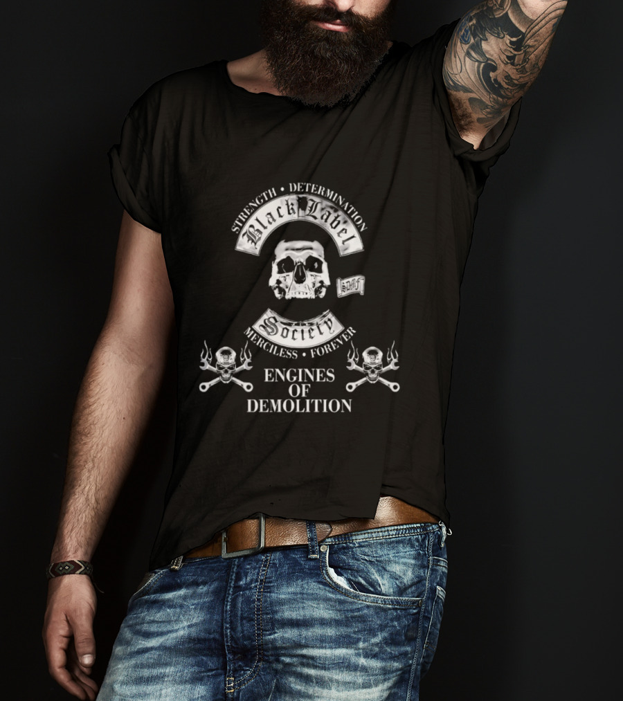 Black Label Society Strength Determination Merciless Forever Engines Of Demolition T-Shirt