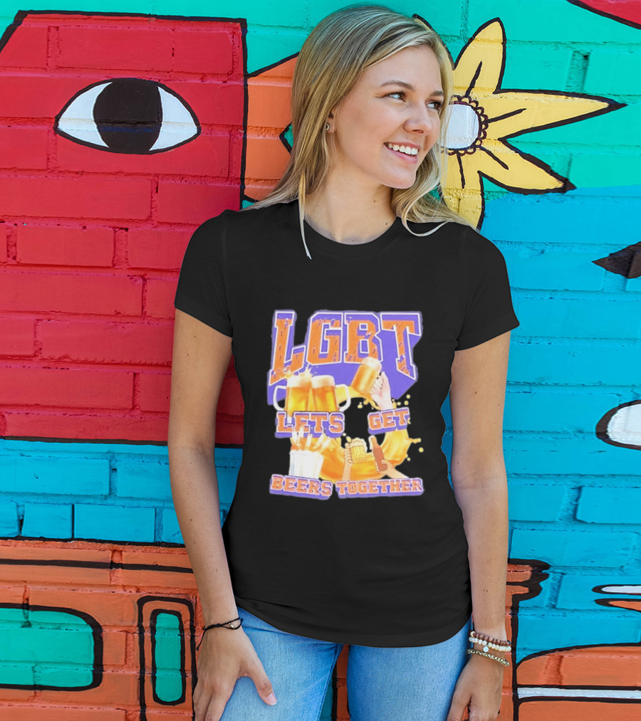 LGBT Lets Get Beers Together With Beer S And Cheers T-Shirt
