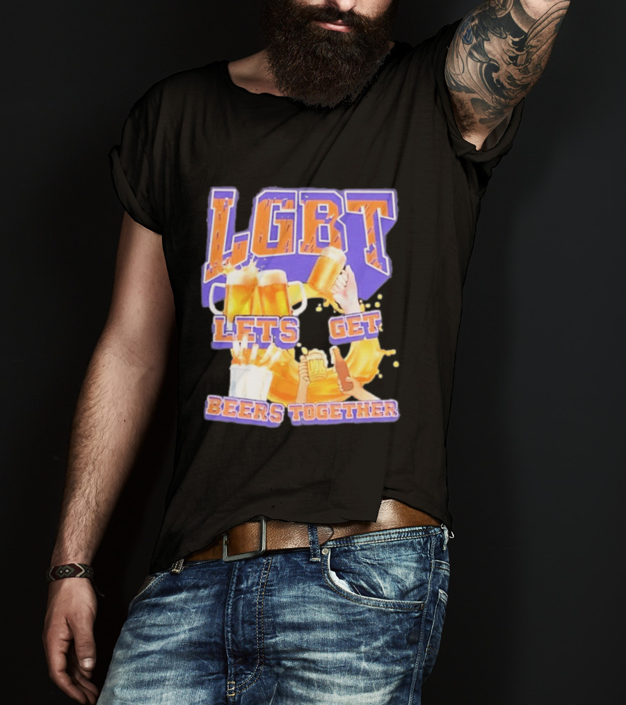 LGBT Lets Get Beers Together With Beer S And Cheers T-Shirt