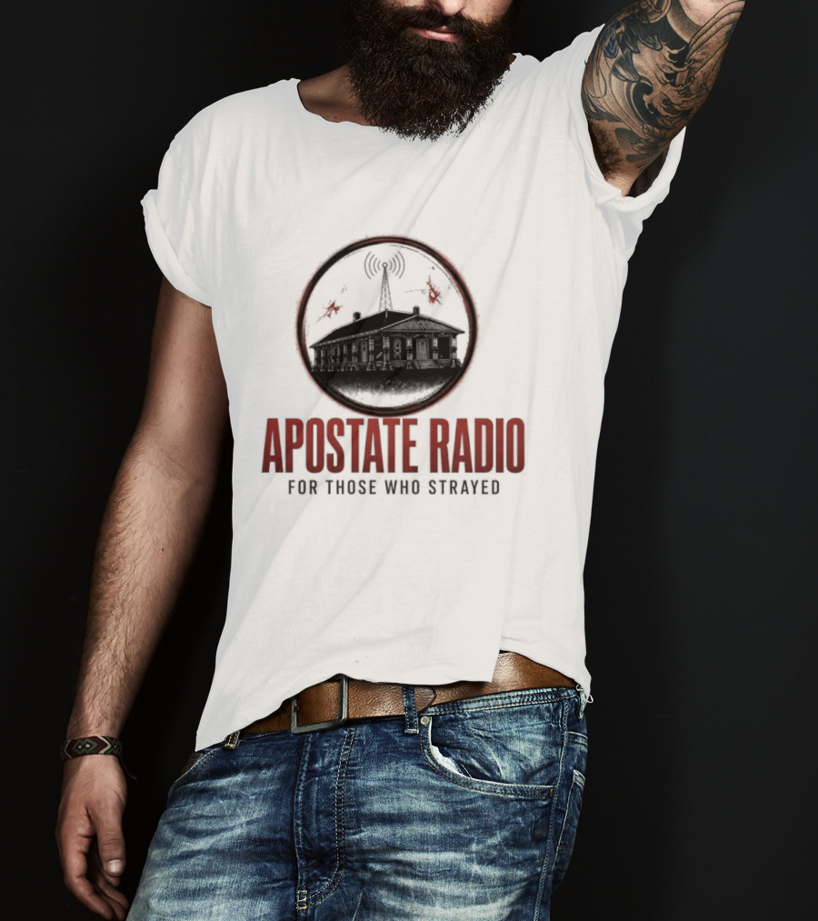 Apostate Radio For Those Who Strayed Podcast Broadcasting Symbolic Antenna And Flames T-Shirt