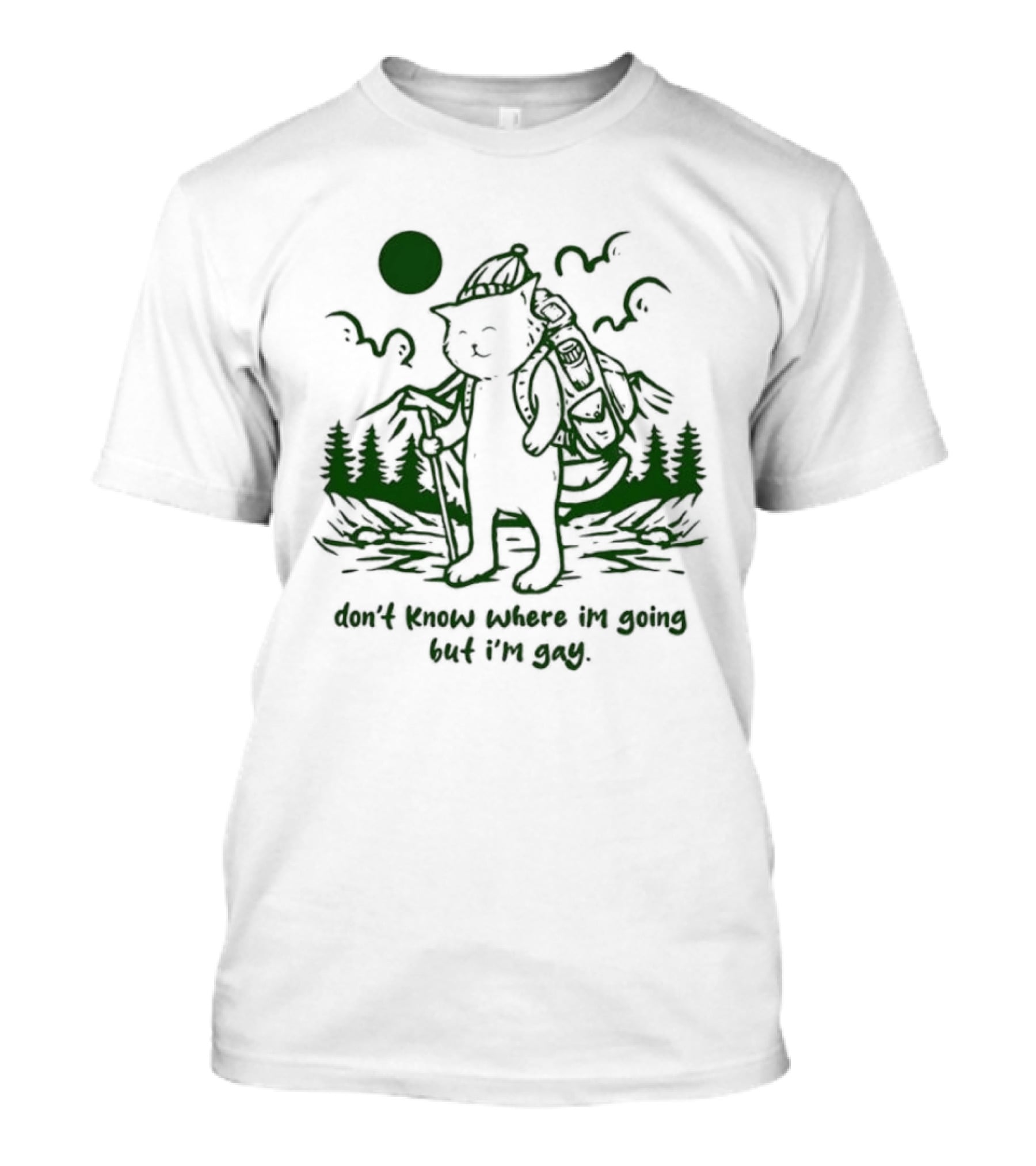 Don't Know Where I'm Going But I'm Gay Hiking Cat T-Shirt