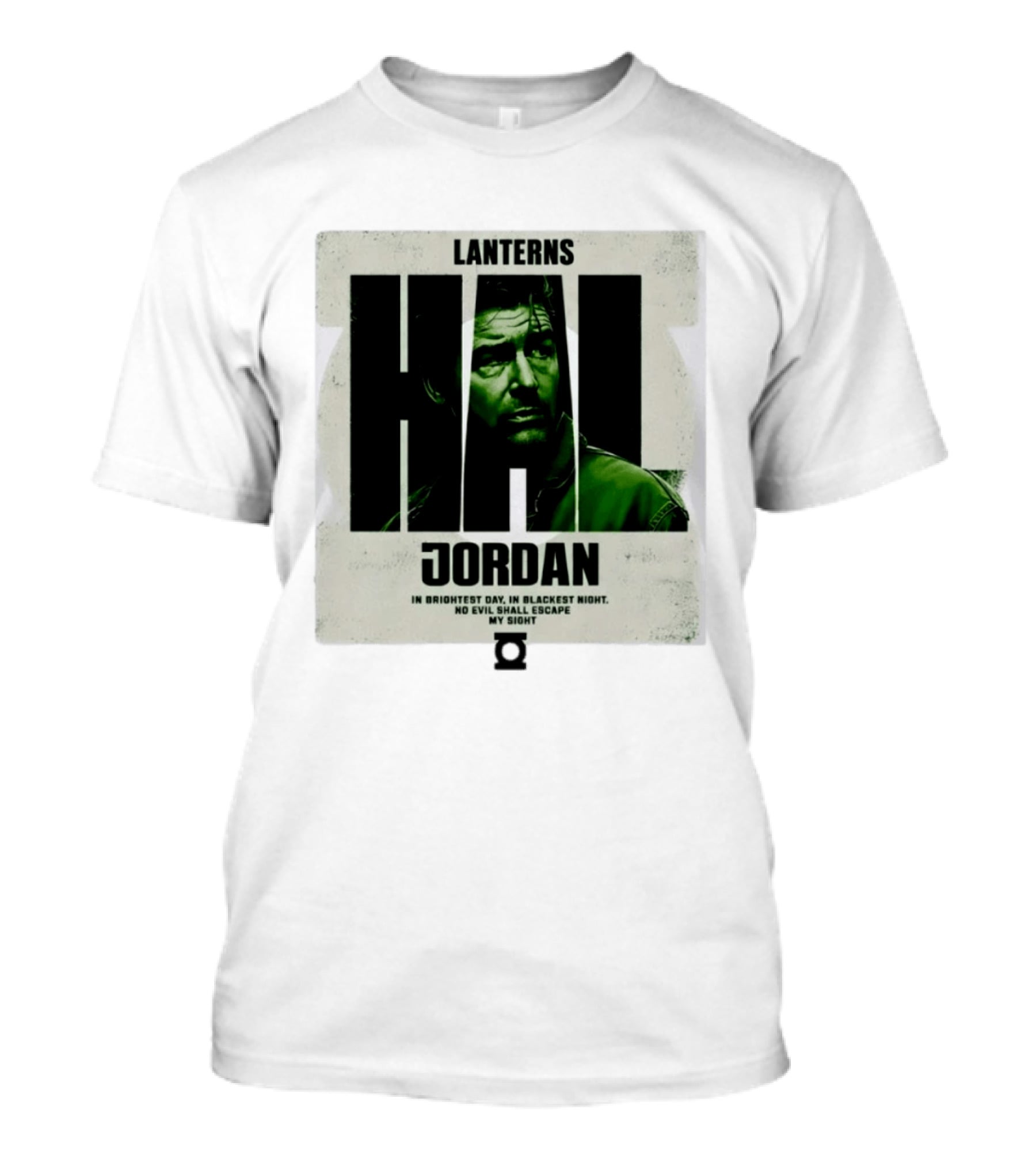 Hal Jordan Lanterns In Brightest Day In Blackest Night No Evil Shall Escape My Sight T-Shirt