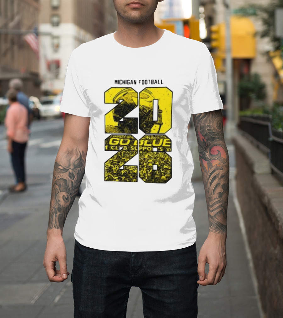 Michigan Football 2026 Go Blue Support T-Shirt