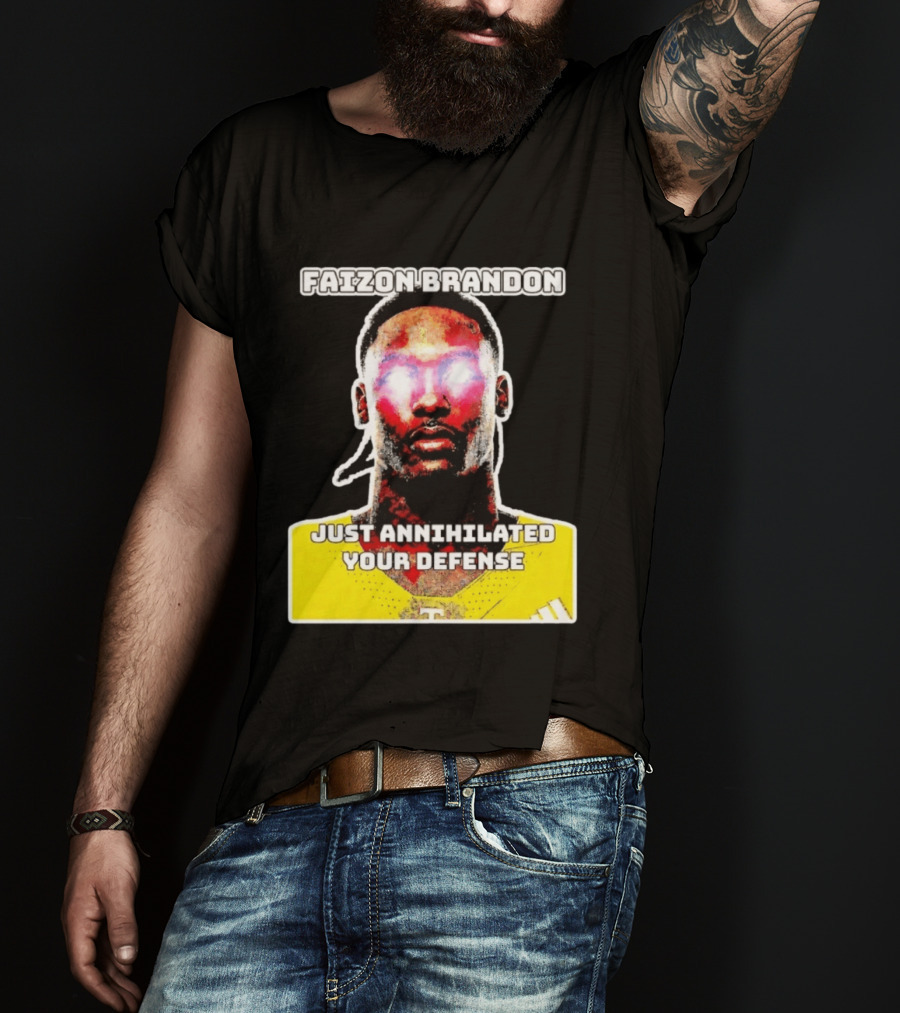 Faizon Brandon Just Annihilated Your Defense Glowing Eyes Football Player T-Shirt