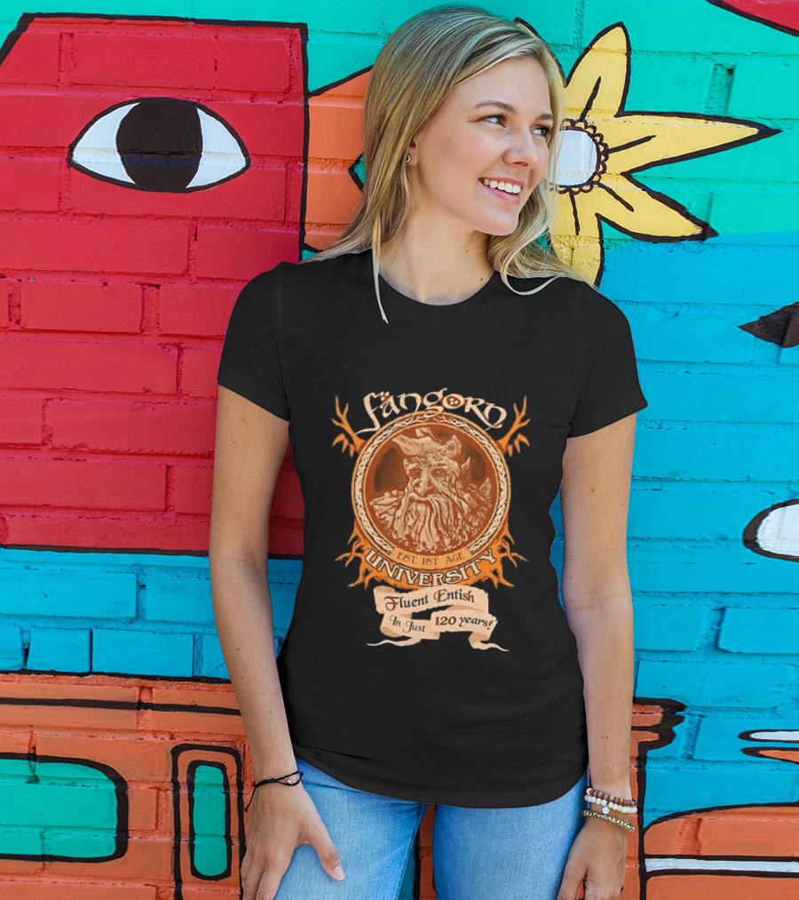 Fangorn University Est 1st Age Fluent Entish 120 Years Tree T-Shirt