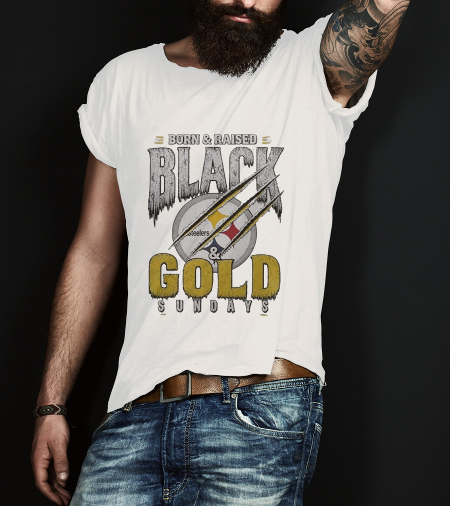 Born And Raised Pittsburgh Steelers Black Gold Sundays T-Shirt