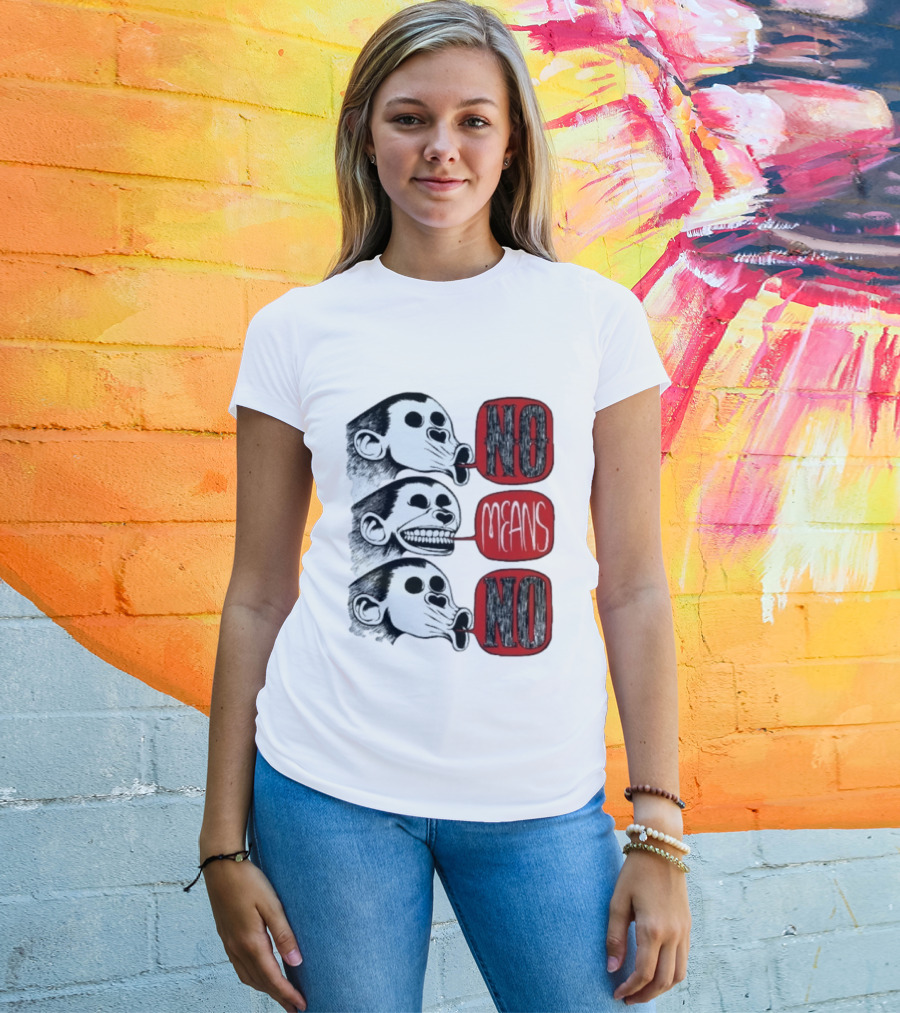 No Means No Monkey Activism Protest Consent T-Shirt