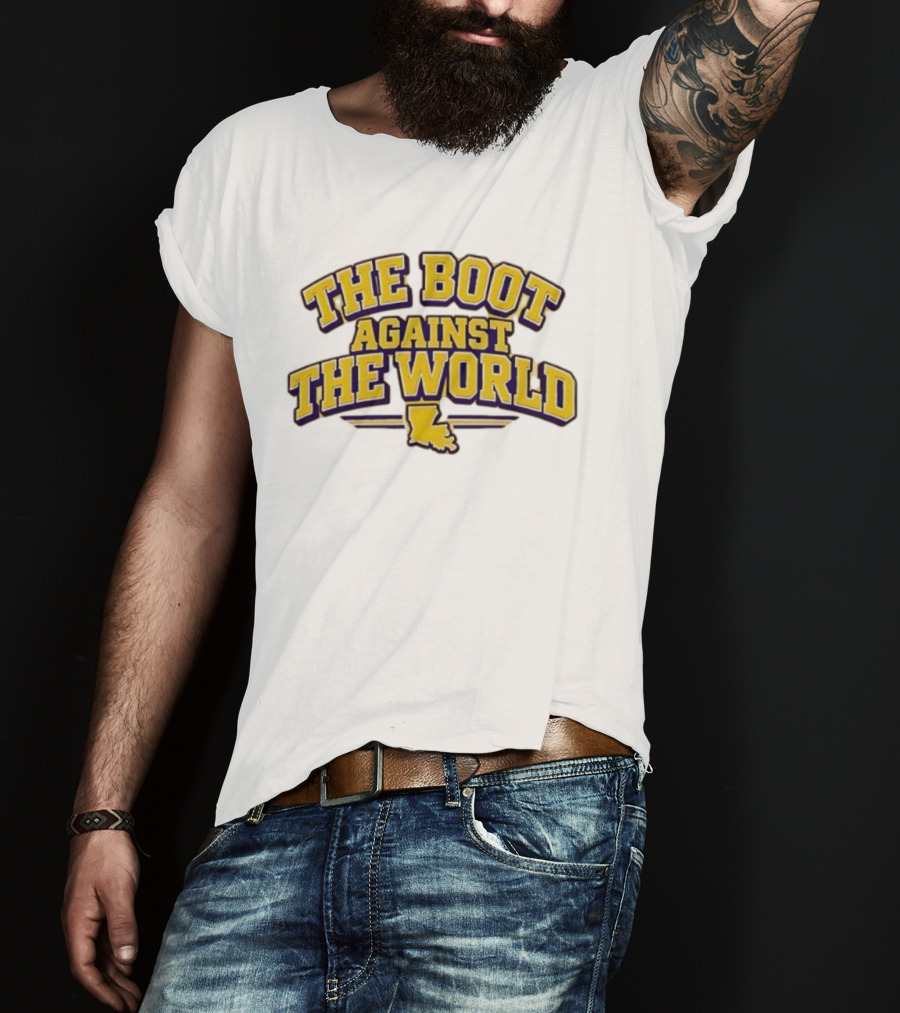 The Boot Against The World Louisiana State Pride T-Shirt